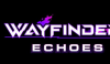 Wayfinder即将推出的Echoes更新将其变为具有离线选项的高级游戏