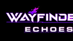 Wayfinder即将推出的Echoes更新将其变为具有离线选项的高级游戏